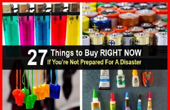 27 Things to Buy RIGHT NOW If You’re Not Prepared For A Disaster
