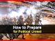 How to Prepare for Political Unrest