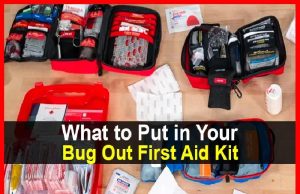 What to Put in Your Bug Out First Aid Kit